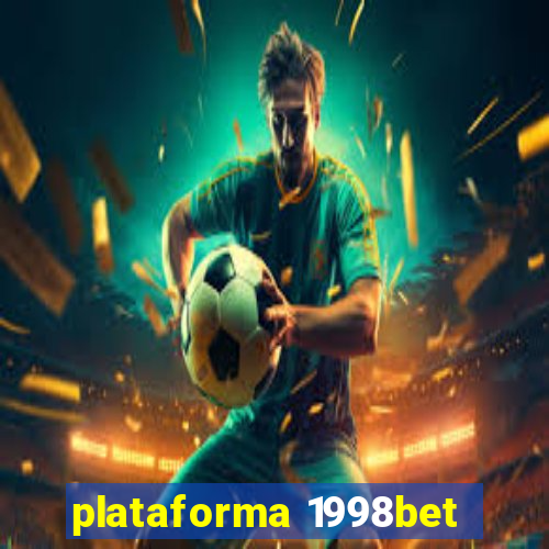 plataforma 1998bet